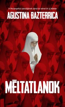 Agustina Bazterrica - Méltatlanok [eKönyv: epub, mobi]
