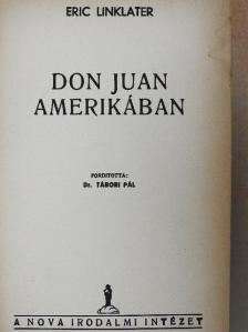 Eric Linklater - Don Juan Amerikában [antikvár]