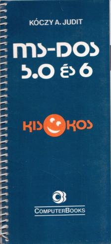 Kóczy A. Judit - MS-DOS 5.0 és 6 kisokos [antikvár]