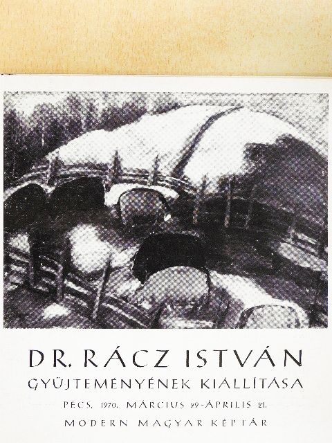 Dr. Rácz István - Dr. Rácz István gyűjteményének kiállítása [antikvár]