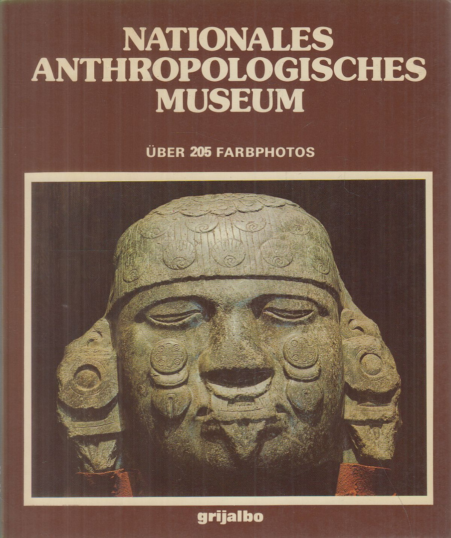 Maria Antonieta Cervantes - Nationales Anthropologisches Museum [antikvár]