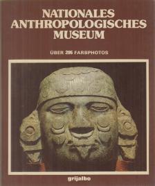 Maria Antonieta Cervantes - Nationales Anthropologisches Museum [antikvár]