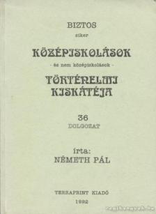 Németh Pál - Középiskolások történelmi kiskátéja [antikvár]