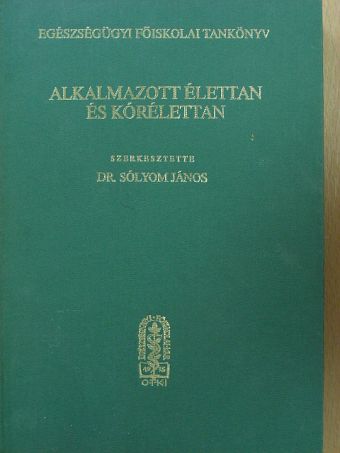 Dr. Apor Péter - Alkalmazott élettan és kórélettan [antikvár]