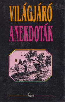 GYÖRGY LAJOS - Világjáró anekdoták [antikvár]