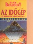 Ray Bradbury - Az időgép [antikvár]
