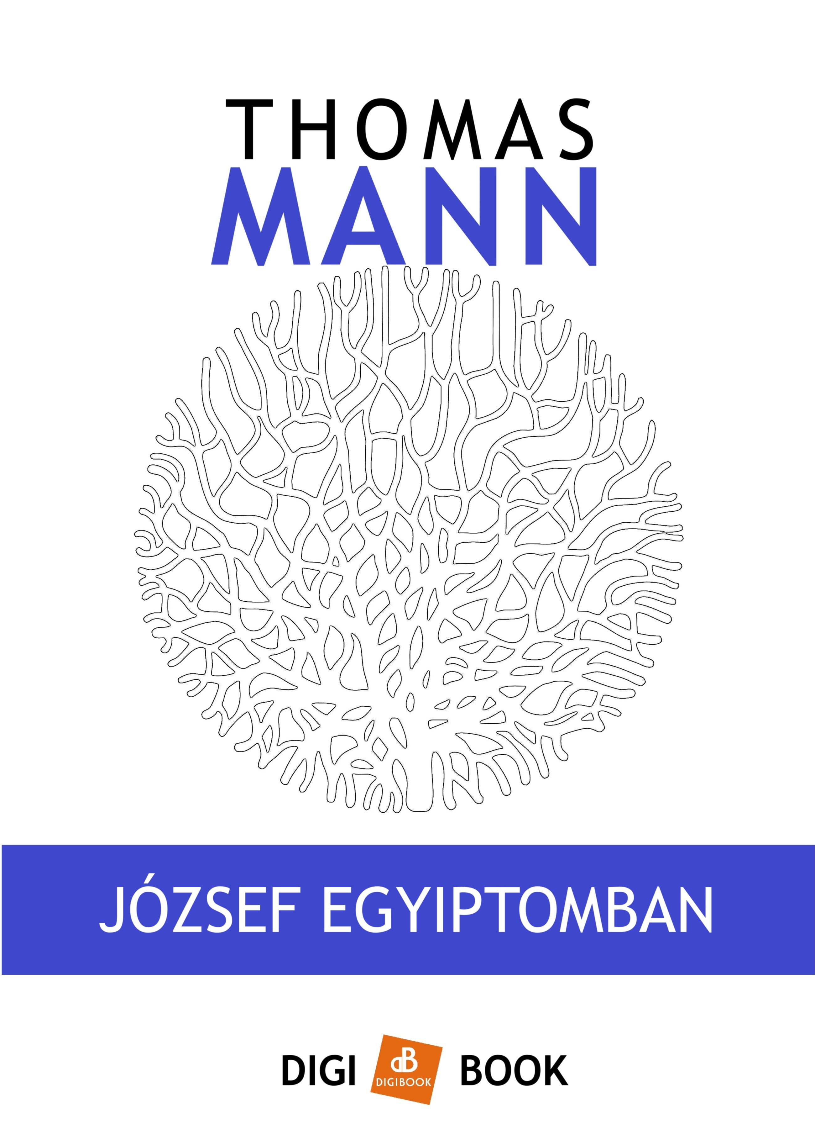 Thomas Mann - József Egyiptomban [eKönyv: epub, mobi]