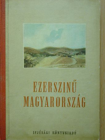 Dobozi Imre - Ezerszínű Magyarország [antikvár]