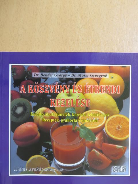Dr. Bender György - A köszvény és étrendi kezelése [antikvár]