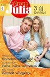 Chantelle Shaw, Kelly Hunter Melissa James, - Arany Júlia 28. kötet (Szerelmes keringő; Baba, bába, szerelem; Képzelt vőlegény ) [eKönyv: epub, mobi]