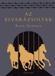 René Denfeld - Az elvarázsoltak [eKönyv: epub, mobi]