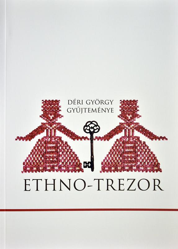 Angi János, Lakner Lajos, Magyari Márta (szerk.) - Ethno-trezor