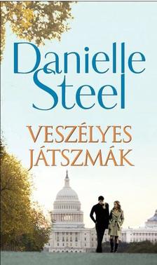 Danielle Steel - VESZÉLYES JÁTSZMÁK