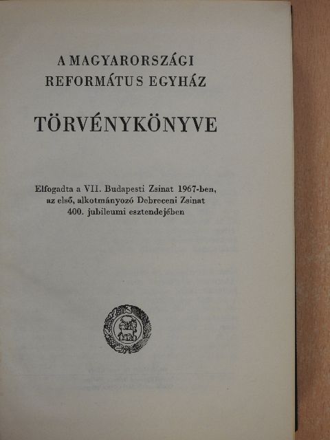 A Magyarországi Református Egyház törvénykönyve [antikvár]
