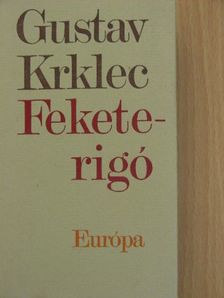 Gustav Krklec - Feketerigó [antikvár]