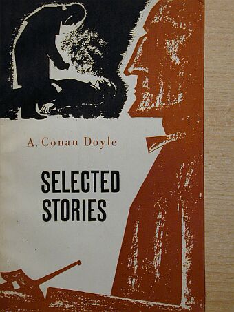 A. Conan Doyle - Selected stories [antikvár]