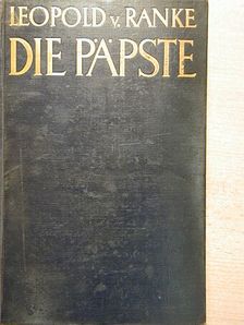 Leopold V. Ranke - Die römischen päpste [antikvár]