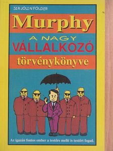 Sir Jolin Folder - Murphy - A nagy vállalkozó törvénykönyve [antikvár]