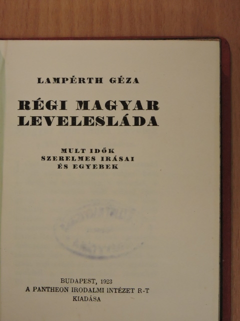 Lampérth Géza - Régi magyar levelesláda [antikvár]