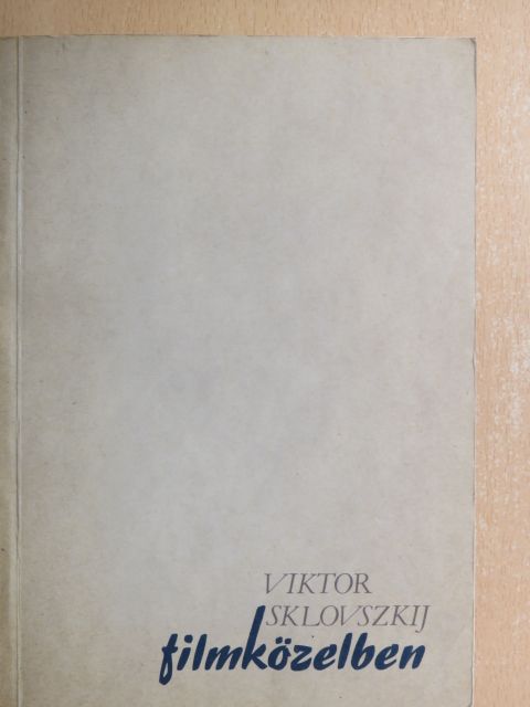 Viktor Sklovszkij - Filmközelben [antikvár]