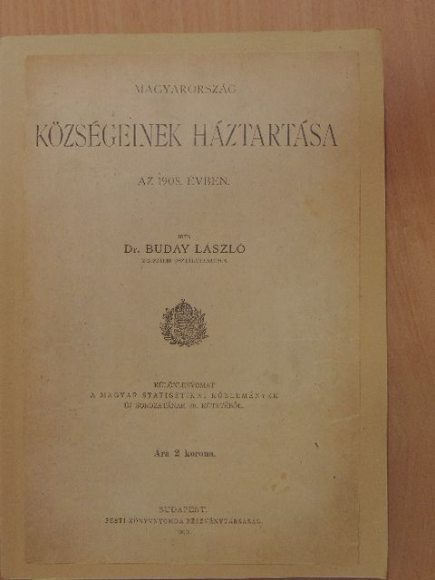 Dr. Buday László - Magyarország községeinek háztartása az 1908. évben [antikvár]