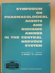 A. Klára Pfeifer - Symposium on Pharmacological Agents and Biogenic Amines in the Central Nervous System [antikvár]
