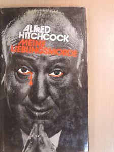 Alfred Hitchcock - Meine Lieblings morde [antikvár]