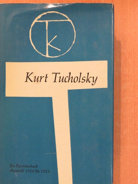 Kurt Tucholsky - Ein Pyrenäenbuch [antikvár]