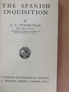A. S. Turberville - The Spanish Inquisition [antikvár]