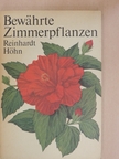 Reinhardt Höhn - Bewährte Zimmerpflanzen [antikvár]