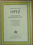 Georg Emanuel Opiz - Opiz - Ein zeichner der Leipziger messe [antikvár]