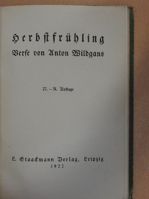 Anton Wildgans - Herbstfrühling (gótbetűs) [antikvár]