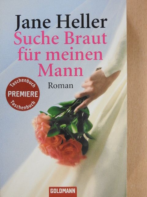 Jane Heller - Suche Braut für meinen Mann [antikvár]