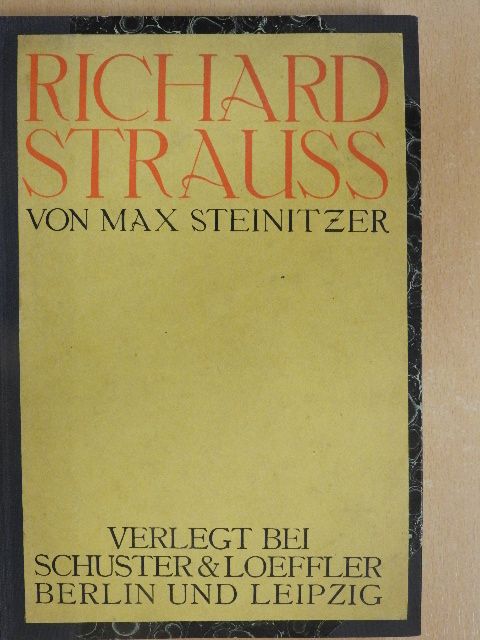 Max Steinitzer - Richard Strauss [antikvár]