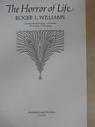 Roger L. Williams - The Horror of Life [antikvár]