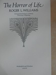Roger L. Williams - The Horror of Life [antikvár]