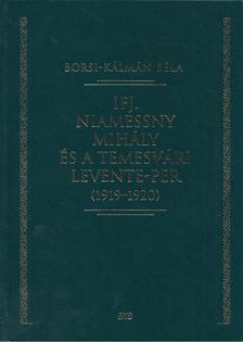 Ifj. Niamessny Mihály és a temesvári Levente-per (1919-1920) [antikvár]