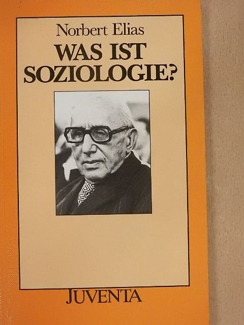 Norbert Elias - Was ist Soziologie? [antikvár]