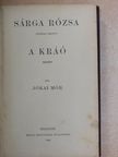 Jókai Mór - Sárga rózsa/A kráó/A három királyok csillaga [antikvár]