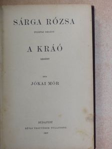 Jókai Mór - Sárga rózsa/A kráó/A három királyok csillaga [antikvár]