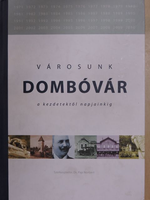 Dr. Berta Bálint - Városunk Dombóvár [antikvár]