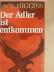 Jack Higgins - Der Adler ist entkommen [antikvár]
