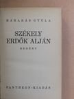 Barabás Gyula - Székely erdők alján [antikvár]