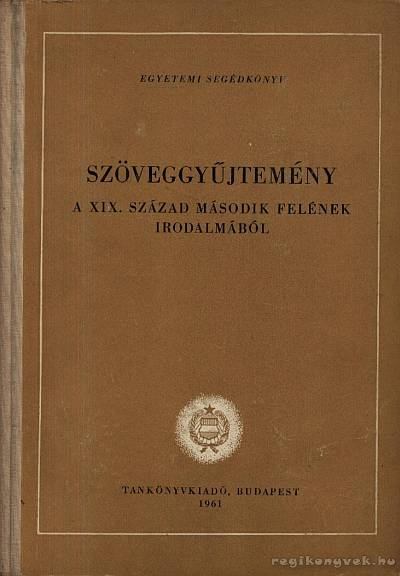 Boka László - Szöveggyűjtemény a XIX. század második felének irodalmából [antikvár]