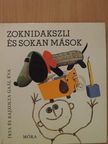 Gaál Éva - Zoknidakszli és sokan mások [antikvár]