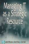 Leslie Willcocks, David Feeny, Gerd Islei - Managing IT as a Strategic Resource [antikvár]