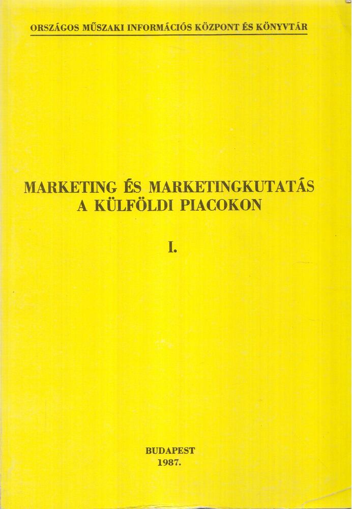 dr. Szabó László - Marketing és marketingkutatás a külföldi piacokon I-II. kötet [antikvár]