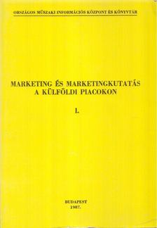 dr. Szabó László - Marketing és marketingkutatás a külföldi piacokon I-II. kötet [antikvár]