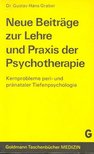 GRABER, GUSTAV HANS - Neue Beiträge zur Lehre und Praxis der Psychotherapie [antikvár]