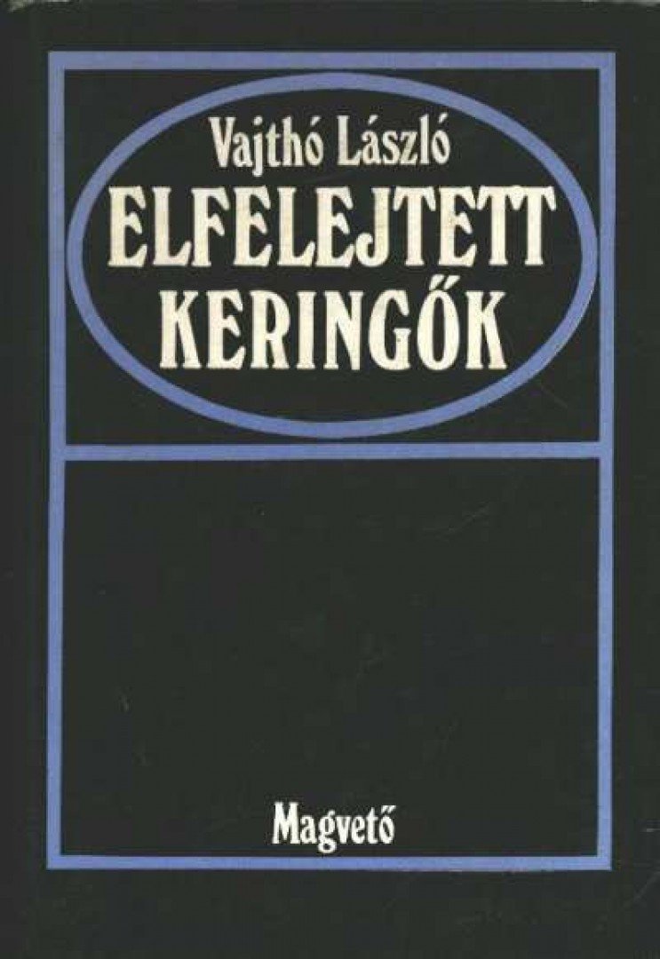 VAJTHÓ LÁSZLÓ - Elfelejtett keringők [antikvár]